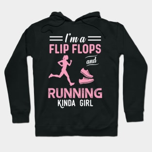 I'm A Flip Flops And Running Kinda Girl Hoodie